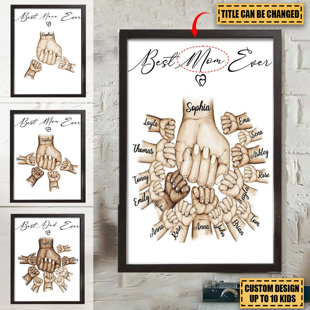Personalized Best Mom/Dad Ever Hands & Kid Names Poster