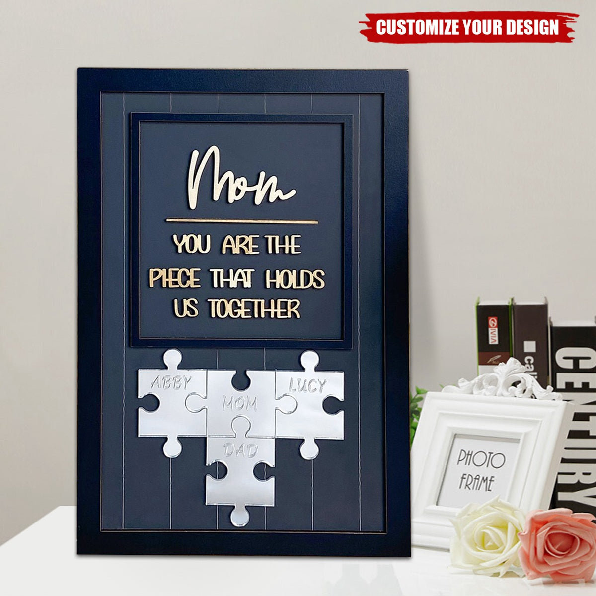 Mom You Are The Piece That Holds Us Together Personalized Wooden Puzzle Piece Plaque With Stand