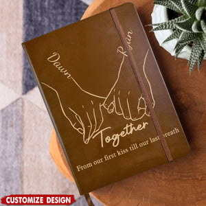 From our first kiss till our last breath - Personalized Couple Leather Notebook - Anniversary Gift For Wife,Husband