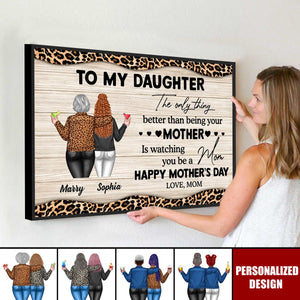 To My Daughter,Watching You Be a Mom-Personalized Poster