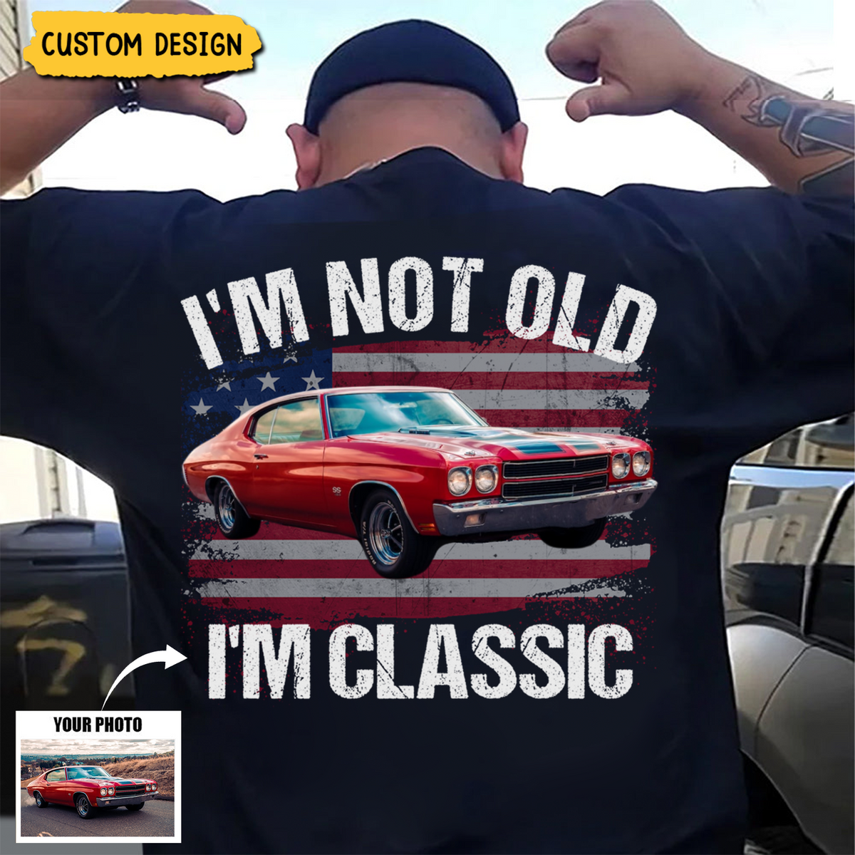 I'm Not Old I'm Classic Personalized Funny Car Graphic Shirt