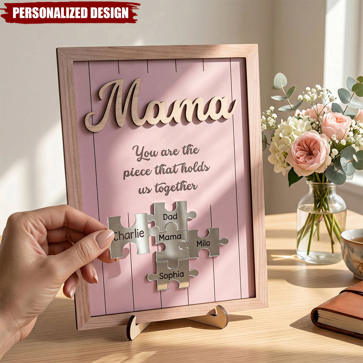 Mother's Day Gifts, The Piece That Holds Us Together-Personalized Wooden Plaque