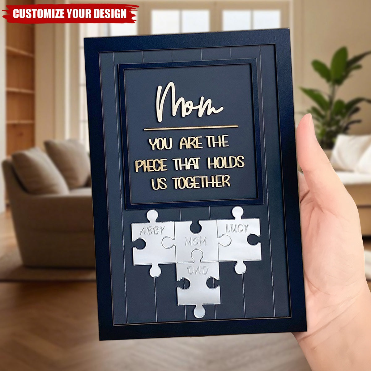Mom You Are The Piece That Holds Us Together Personalized Wooden Puzzle Piece Plaque With Stand