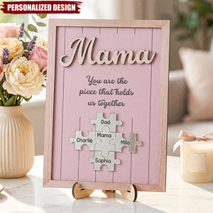 Mother's Day Gifts, The Piece That Holds Us Together-Personalized Wooden Plaque
