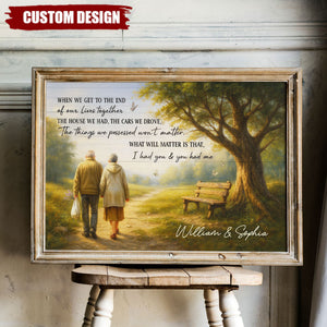 Personalized When We Get to the End of Our Lives Together Peaceful Landscape Poster - Gift For Couple
