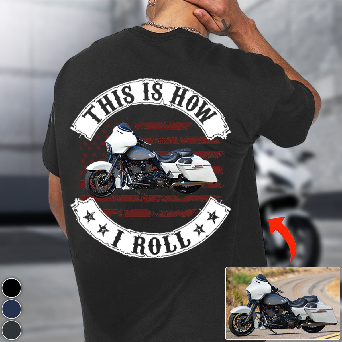 This Is How I Roll-Personalized Upload Vehicle Photo T-shirt-Gift For Biker