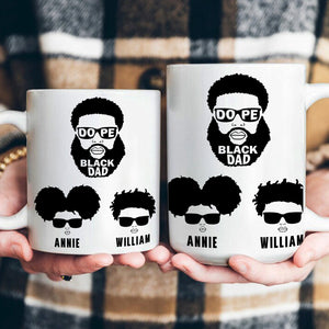 Dope Black Dad, Dope Black Father-Personalized Mug-Father's Day Gift