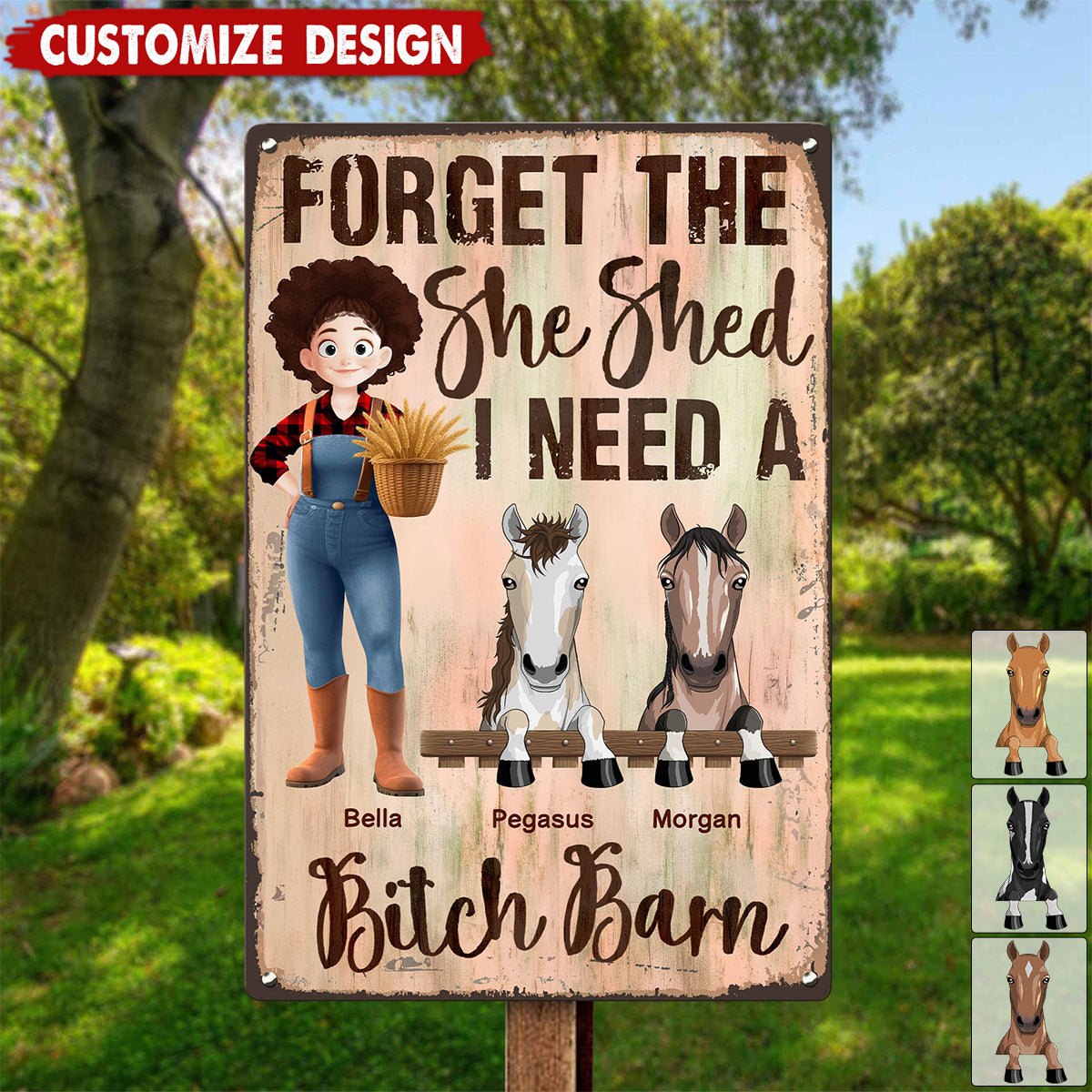 Forget The She Shed I Need A B!tch Barn Horse Ranch Sign - Personalized Metal Sign