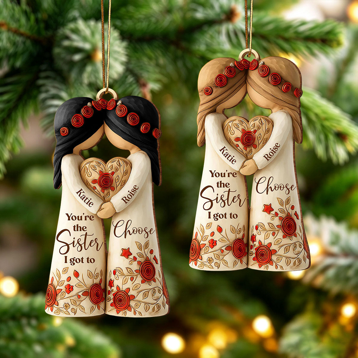 You're The Sister I Got To Choose With Roses And Hearts, Personalized Wood Ornament, Gift For Sisters And Besties