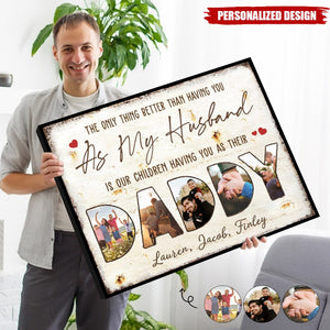 The Only Thing Better Than Having You As My Husband-Personalized Poster