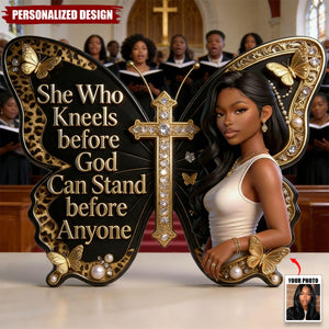 She Who Kneels Before God Can Stand Before Anyone - Personalized African American Custom Shaped Acrylic Plaque