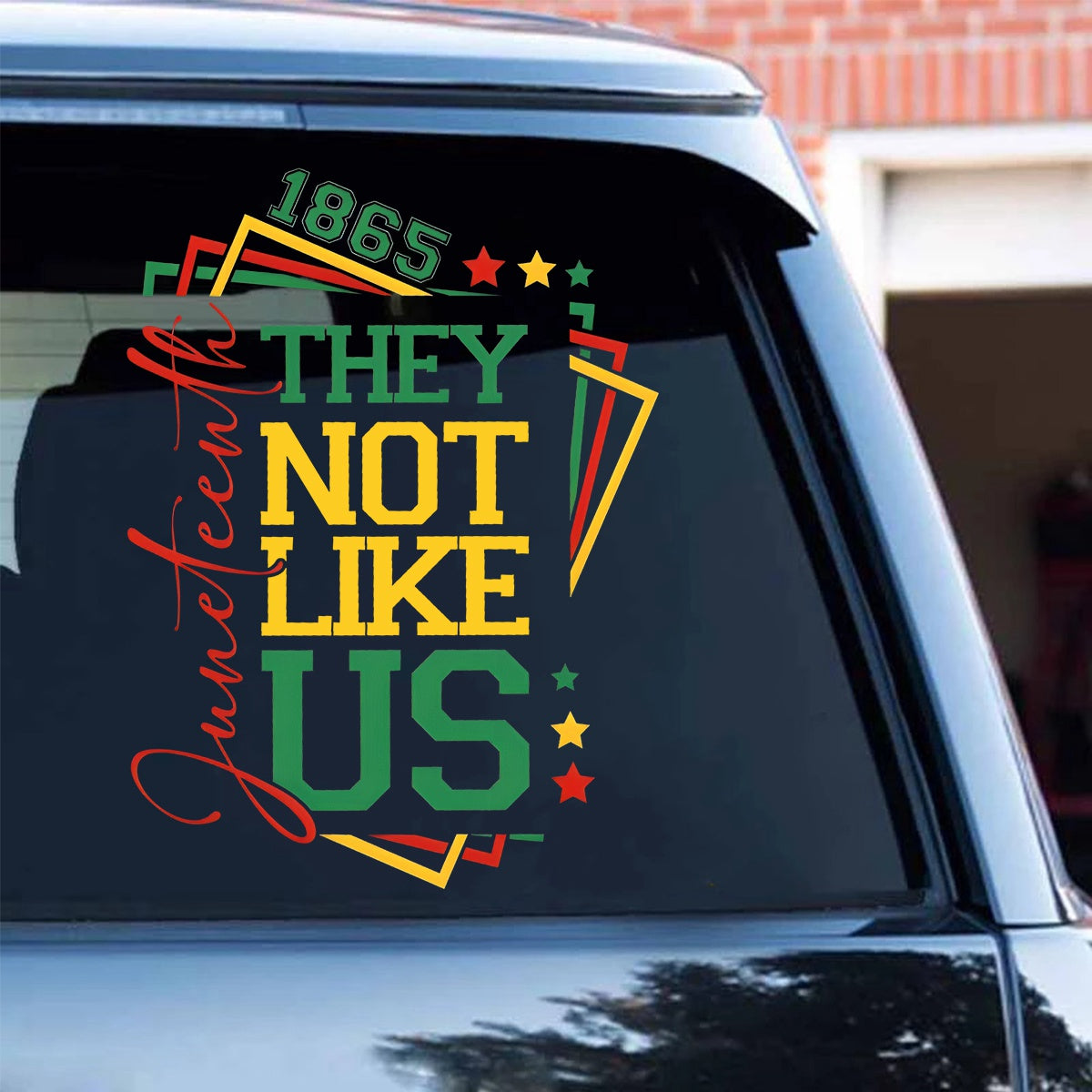 They Not Like Us-Afro Juneteenth Independence Day Car Decal