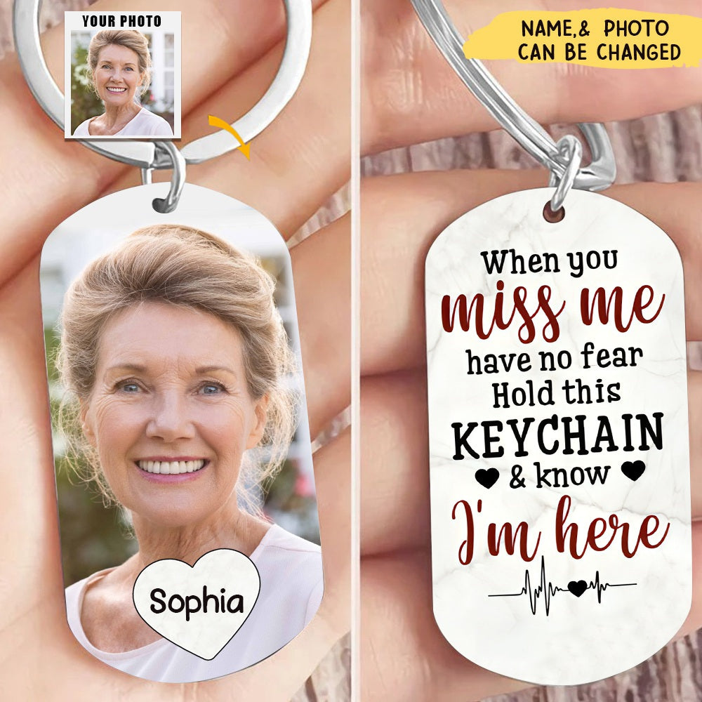 When You Miss Me Have No Fear Personalized Stainless Keychain Gift For Family,Dog Lovers,Cat Lovers