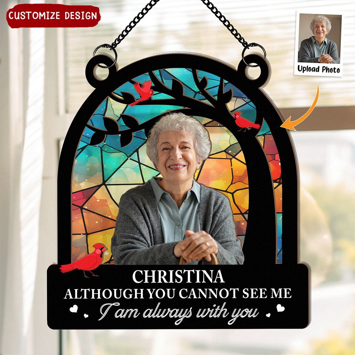 Memorial I Am Always With You - Personalized Window Hanging Suncatcher Photo Ornament