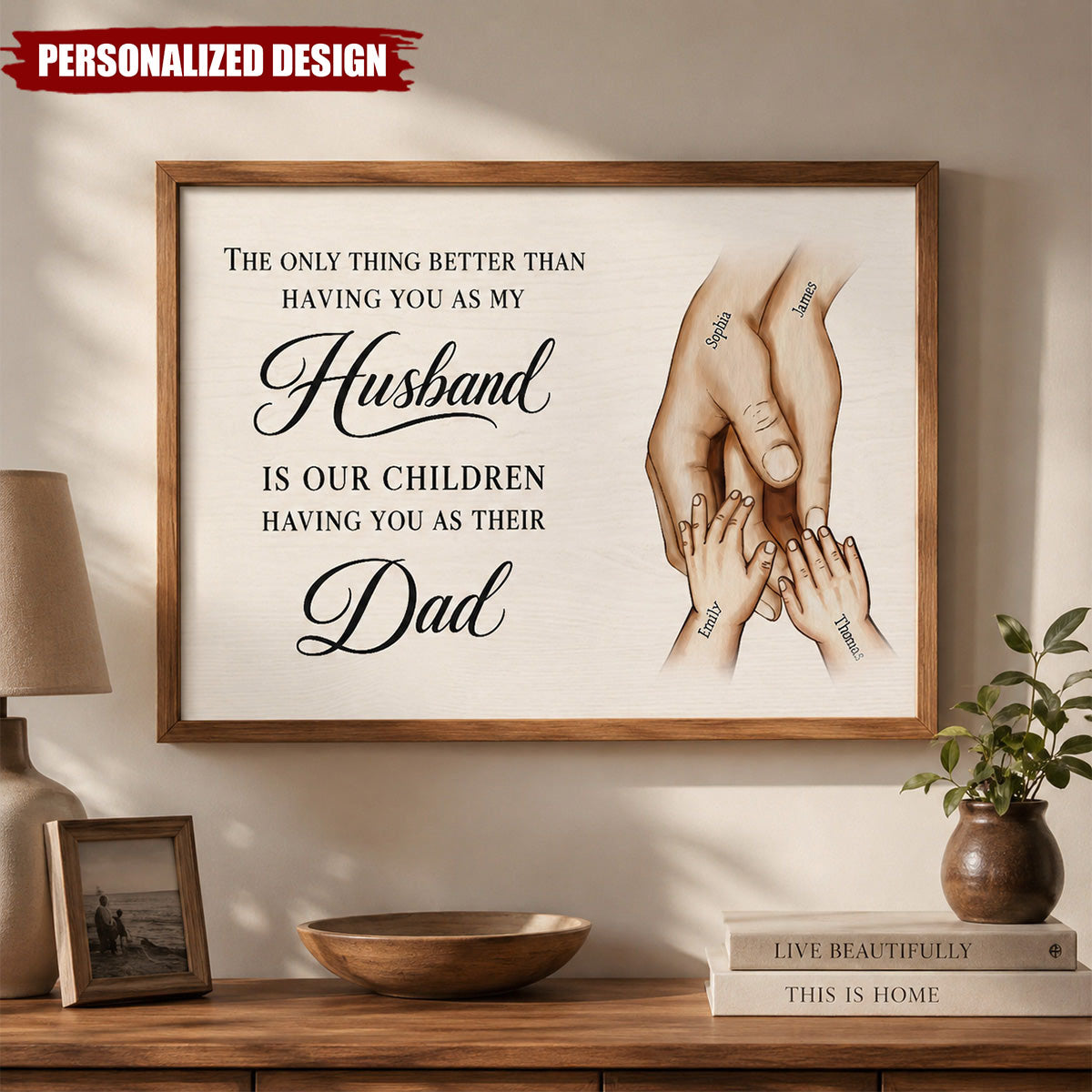 The Only Thing Having You As My Husband Family Hands-Personalized Poster-Father's Day Gift