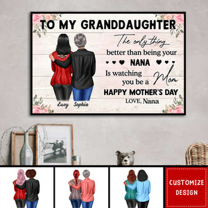 To My Granddaughter From Grandma Happy Mother's Day Personalized Poster-Gift For Mother's Day