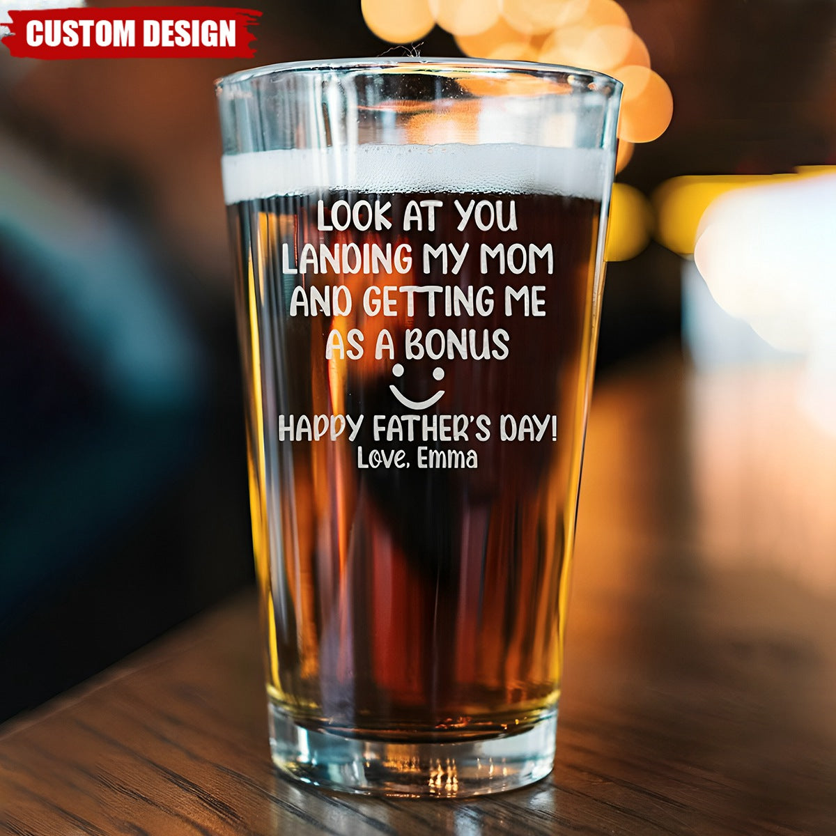 Look At You Landing My Mom And Getting Me As A Bonus - Personalized Beer Glass