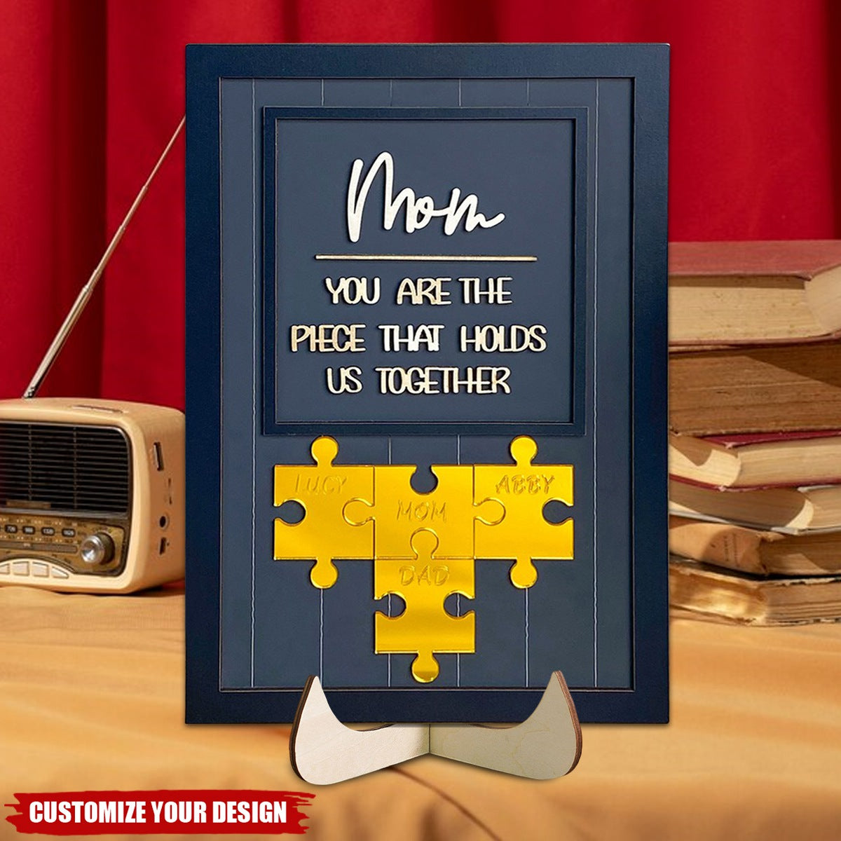 Mom You Are The Piece That Holds Us Together Personalized Wooden Puzzle Piece Plaque With Stand