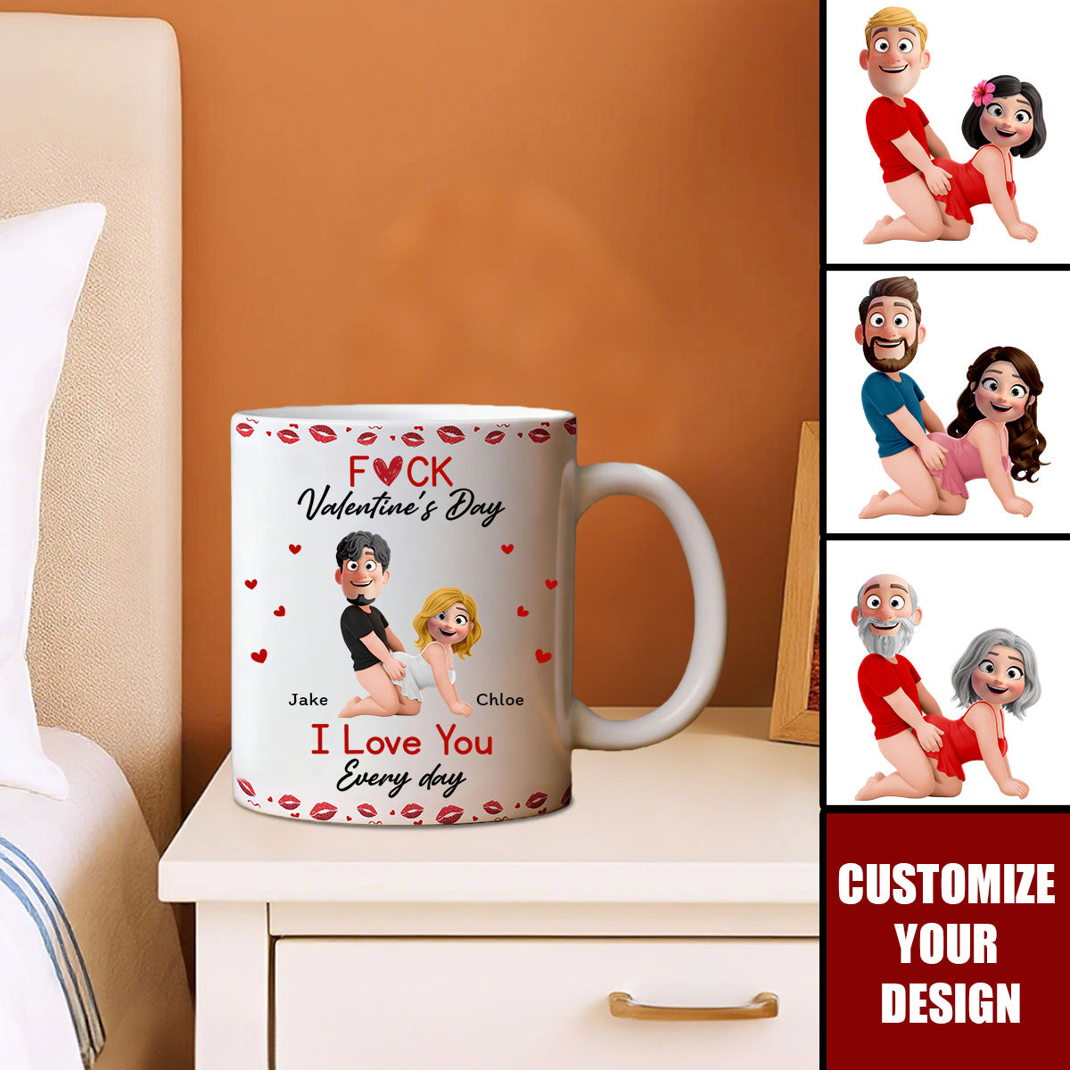 F*ck Valentine's Day I Love You Every Day - Fun Naughty Valentines Gifts For Her, Wife, Husband - Personalized Mug