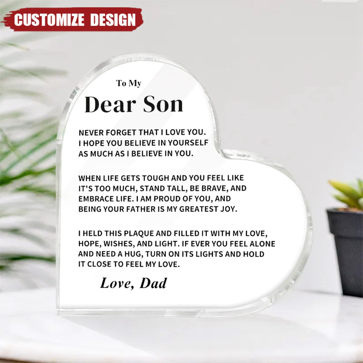 To My Son - Personalized Heart Shaped Acrylic Plaque/LED Light Plaque