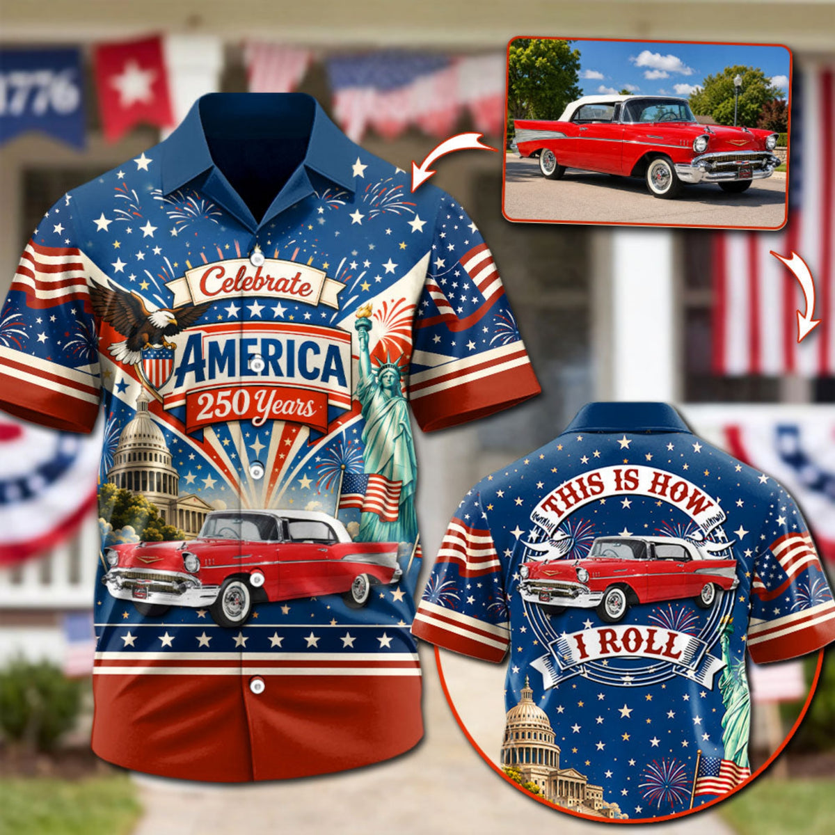 Celebrate America 250 Years - This Is How I Roll - Personalized Classic Car Photo Hawaiian Shirt - Gifts For Dad, Grandpa, Family
