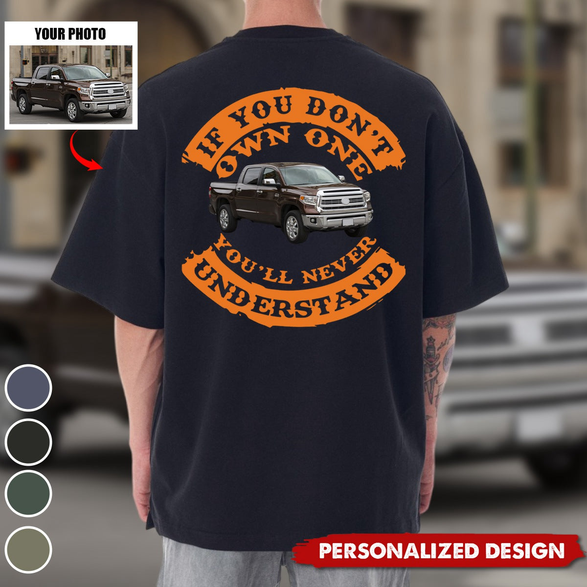 If You Don't Own One You'll Never Understand-Personalized Photo T-shirt