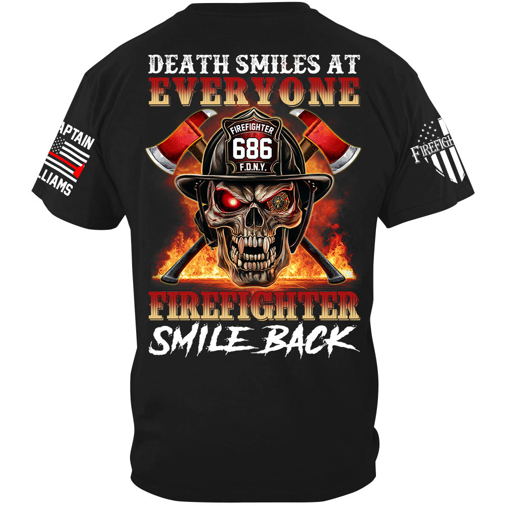 Death Smiles At Everyone Firefighter Smile Back Skull Shirt Gift For Firemen