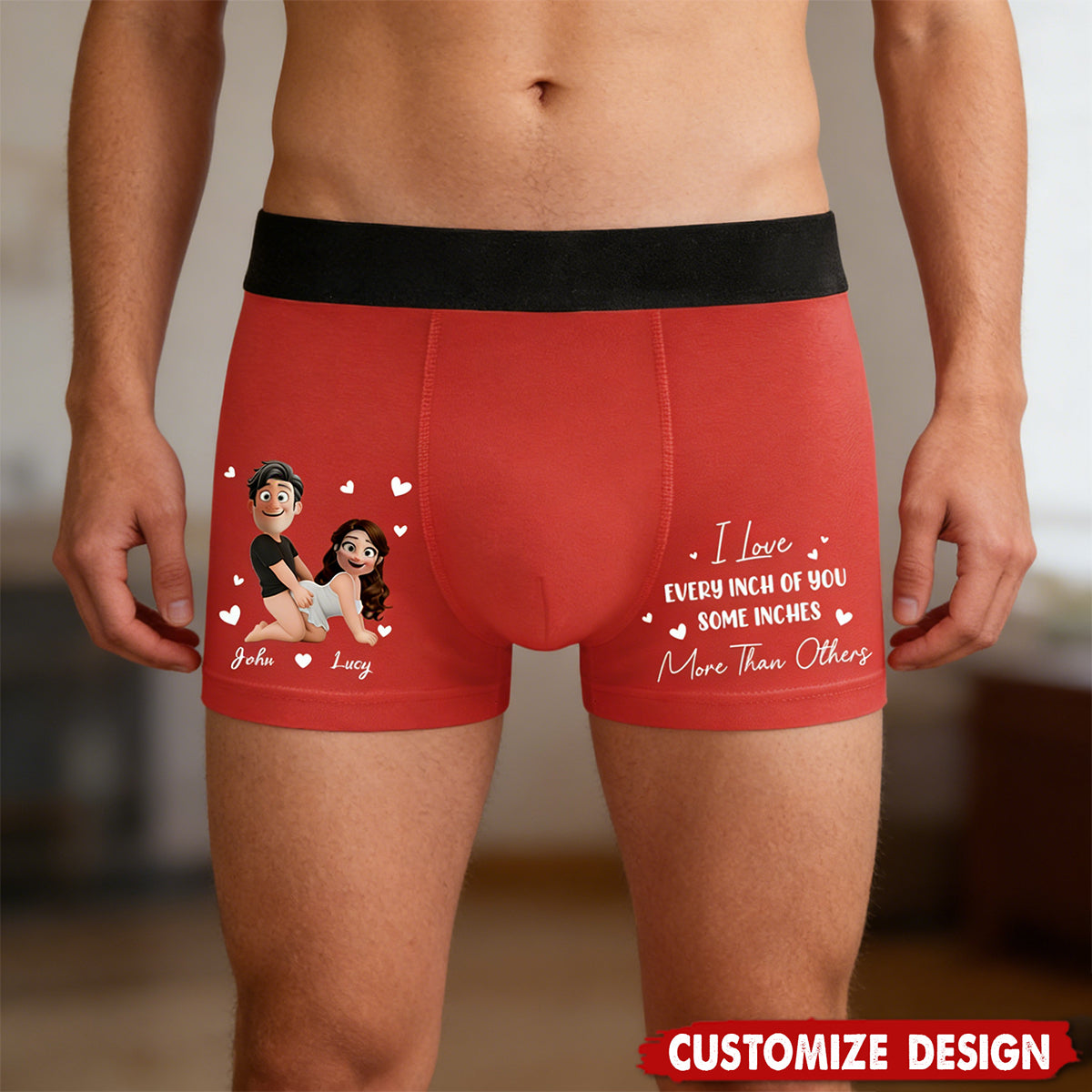 I Love Every Inch Of You Some Inches More Than Others - Personalized Men's Boxer Briefs - Fun Gift For Husband,Couple