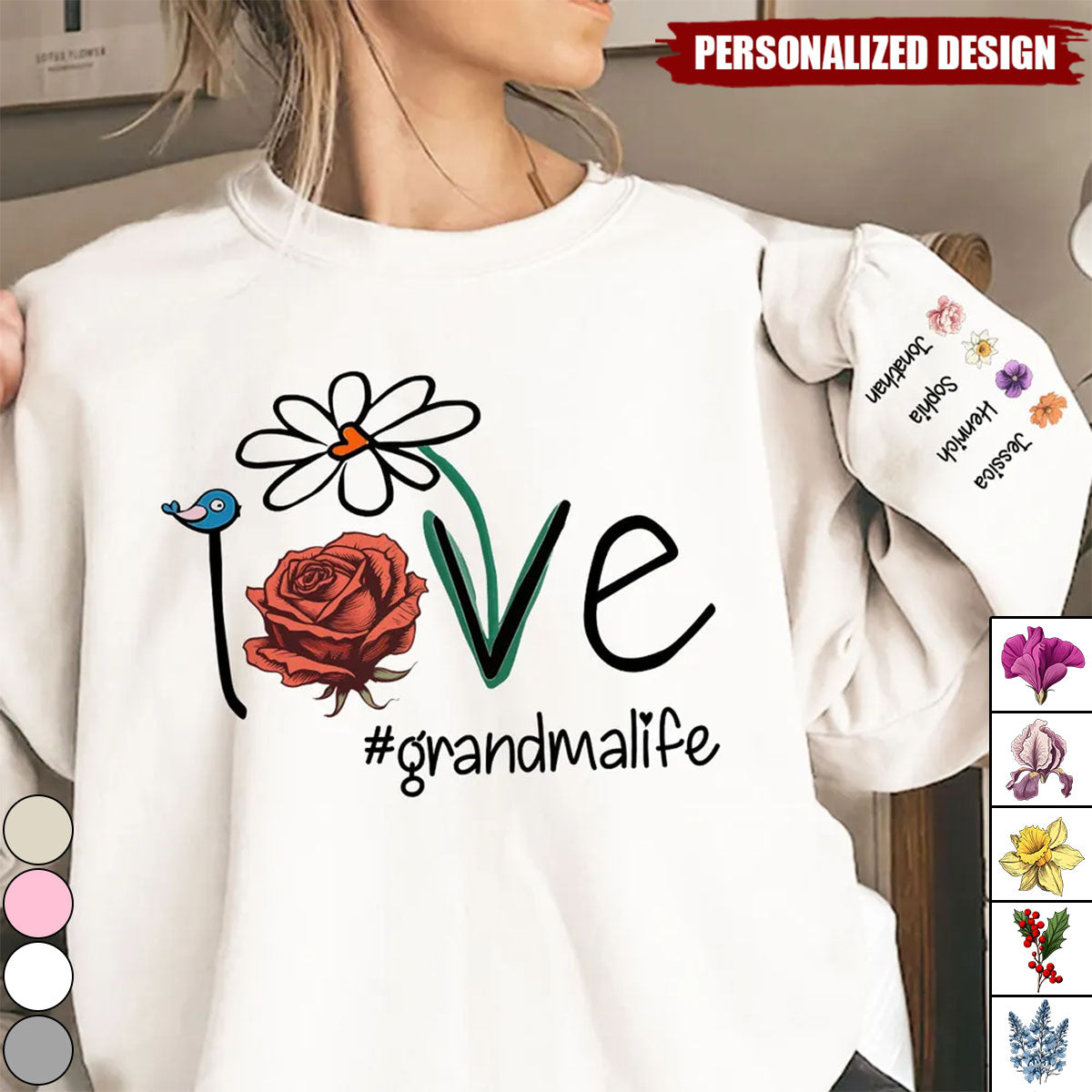 Love Grandma Life Month Flowers-Personalized Sweatshirt-Mother's day gift