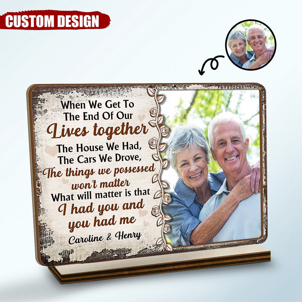 The House We Had - Anniversary Gift For Couples - Personalized Photo Wooden Plaque