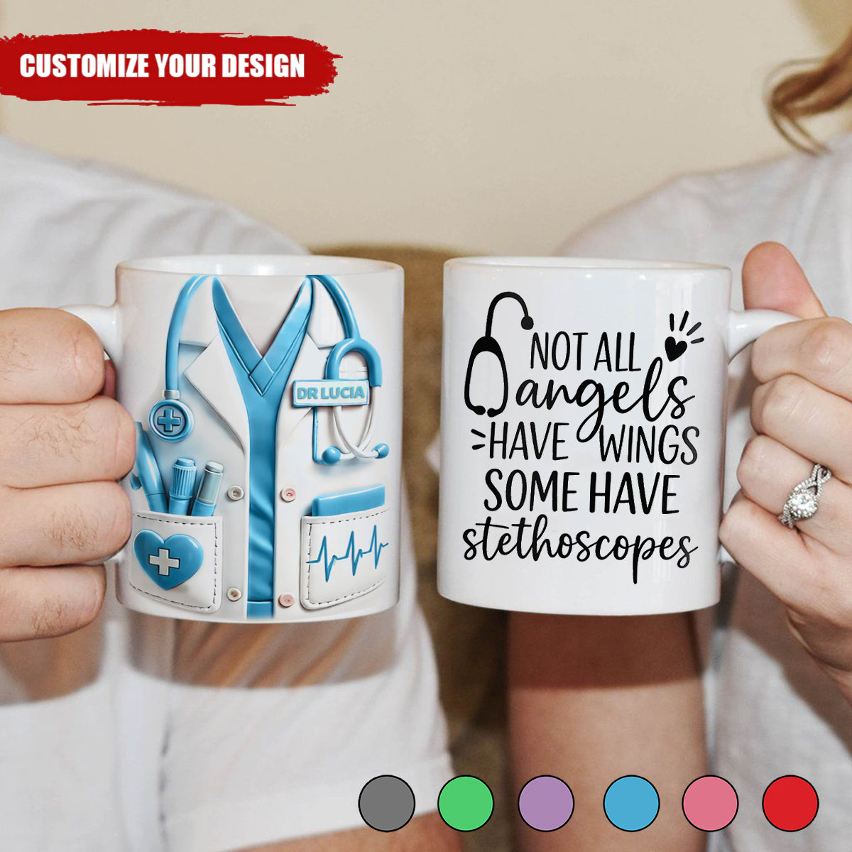 Not All Angels Have Wings Some Have Stethoscopes, Personalized Custom Coffee Mug, Gift For Doctors And Nurses