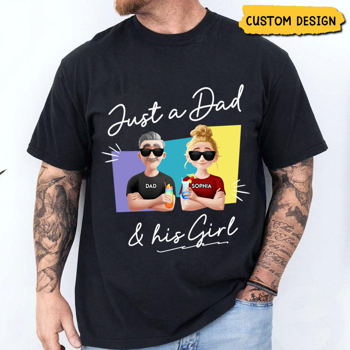 Just A Dad And His Girl - Personalized Unisex T-Shirt
