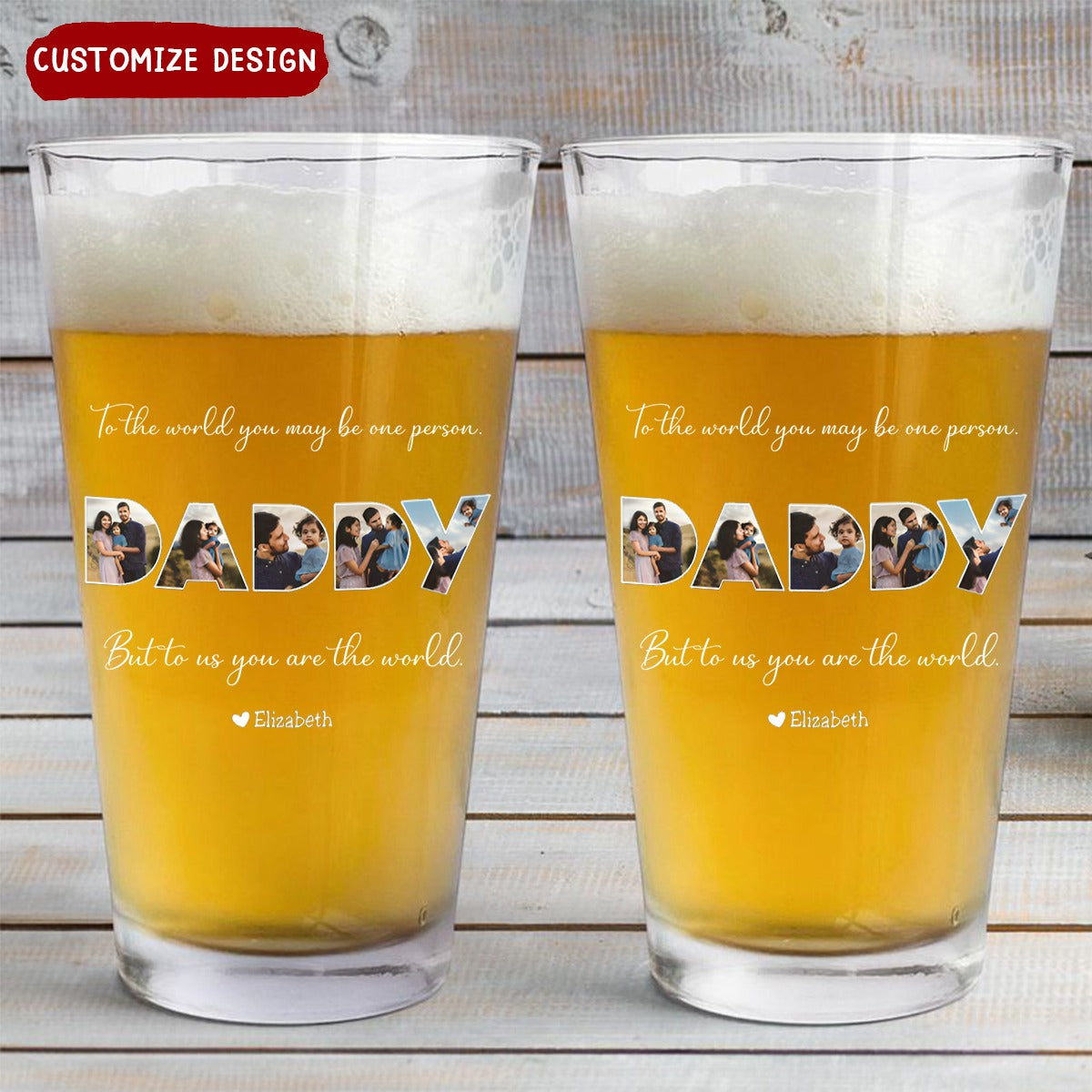 DAD To Me You Are The World - Personalized Beer Glass - Gifts For Dad, Best Father's Day Gifts