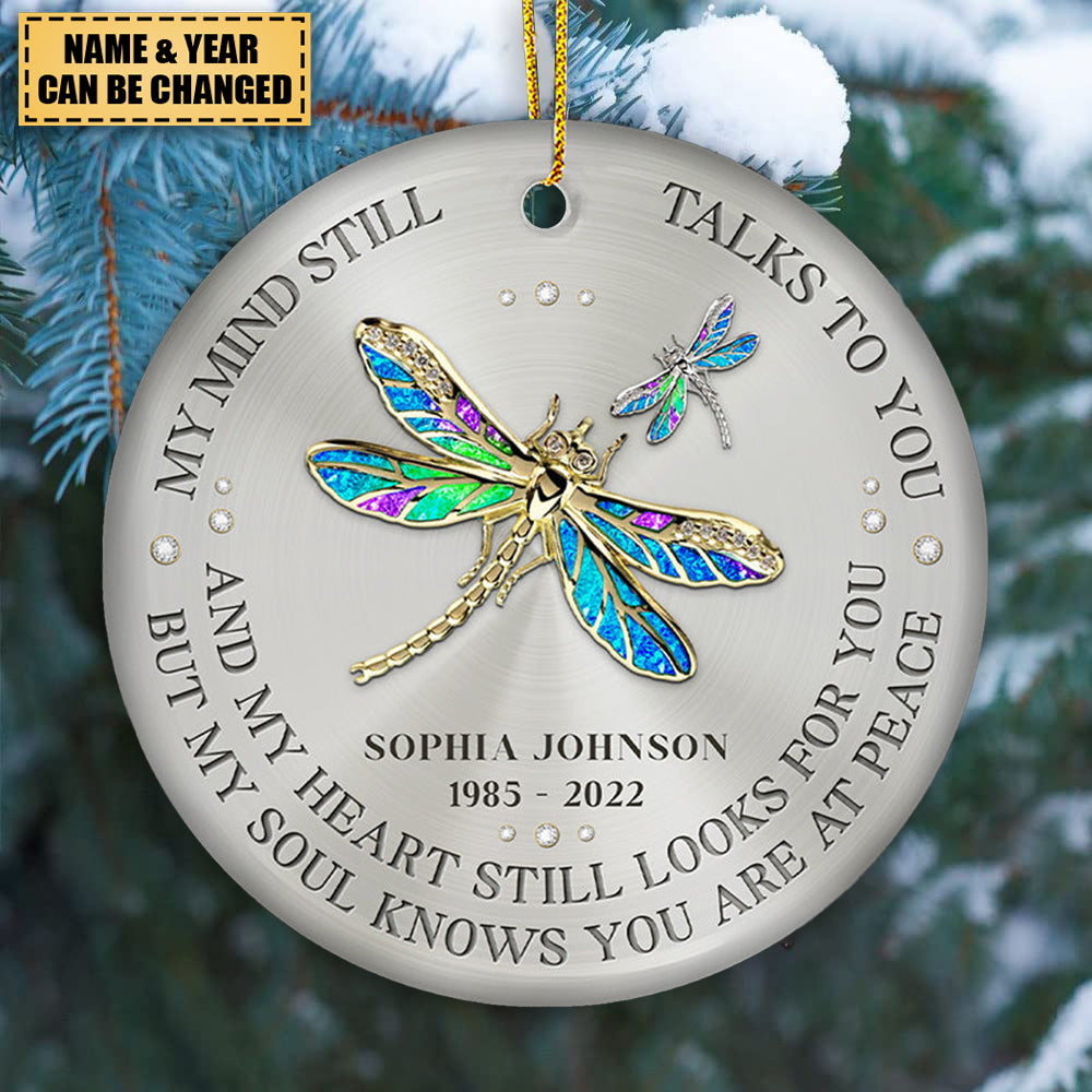 My Mind Still Talks To You - Memorial Personalized Custom Ceramic Ornament