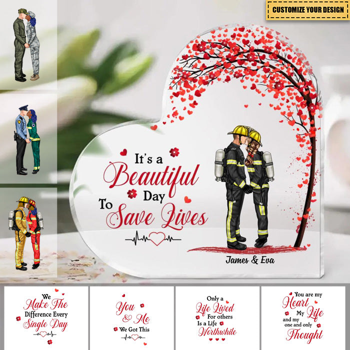 IT'S A BEAUTIFUL DAY TO SAVE LIVES - PERSONALIZED ACRYLIC PLAQUE FOR FIREFIGHTER, EMS, POLICE OFFICER, MILITARY, NURSE COUPLES