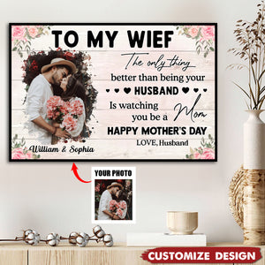 To My Wife From Husband - Personalized Photo Poster - Mother's Day Gift For Wife