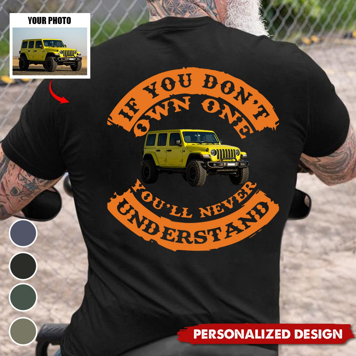 If You Don't Own One You'll Never Understand-Personalized Photo T-shirt