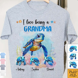 Gift For Grandma I Love Being A Grandma Sea Turtle Ocean Personalized Shirt