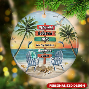 Not My Problem Anymore-Personalized Retirement 2025 Ornament-Funny Retirement Gift For Coworker