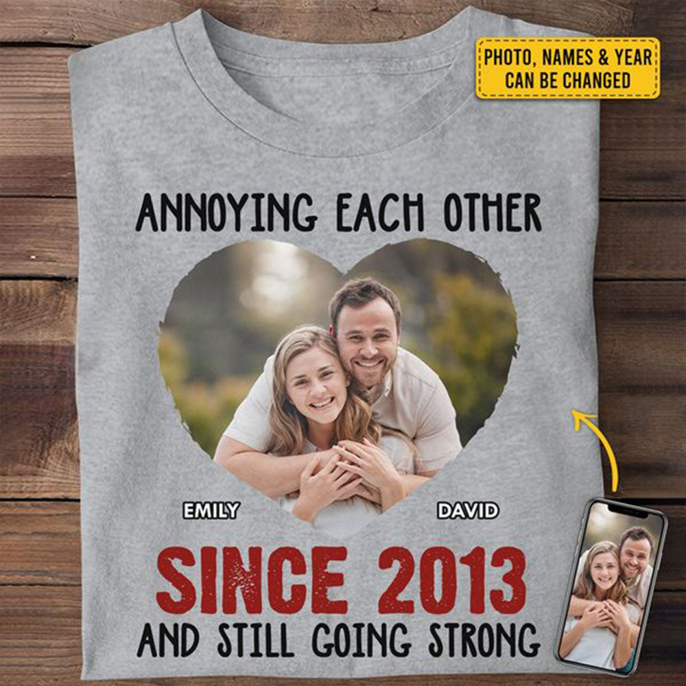 Annoying Each Other Since & Still Going Strong - Personalized Custom Unisex T-shirt - Gift For Husband Wife Couples, Anniversary