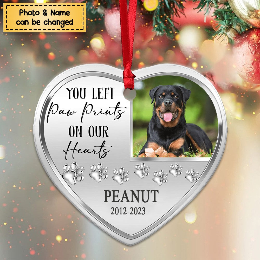 You Left Paw Prints On Our Heart - Memorial Personalized Custom Stainless Ornament