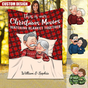 This Is Our Christmas Movies Watching Blanket Together - Personalized Blanket