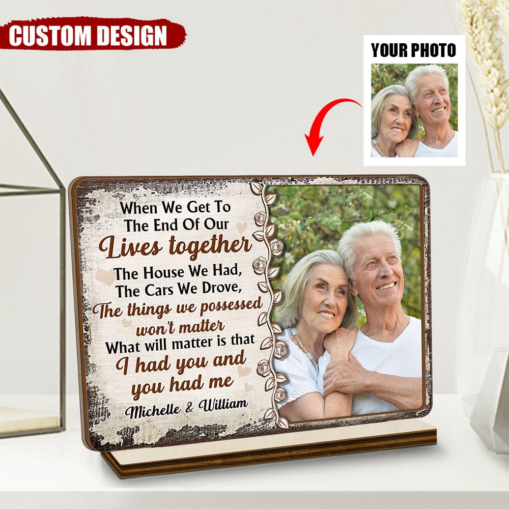 The House We Had - Anniversary Gift For Couples - Personalized Photo Wooden Plaque