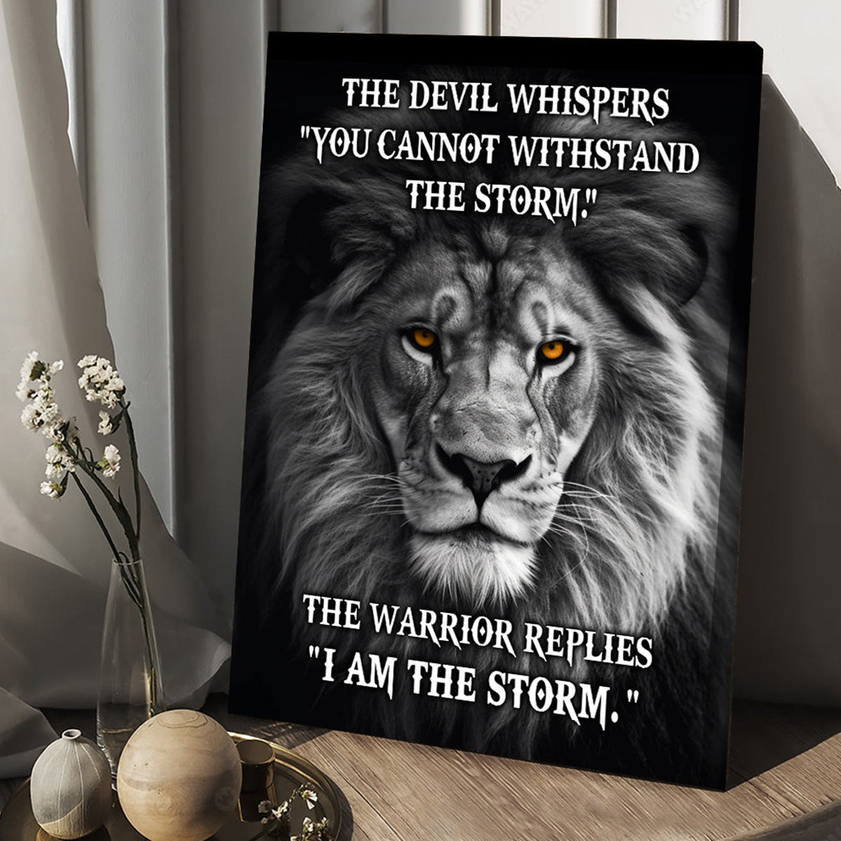 The Devil Whispers You Cannot Withstand The Storm Poster - Gift For Lion Lovers
