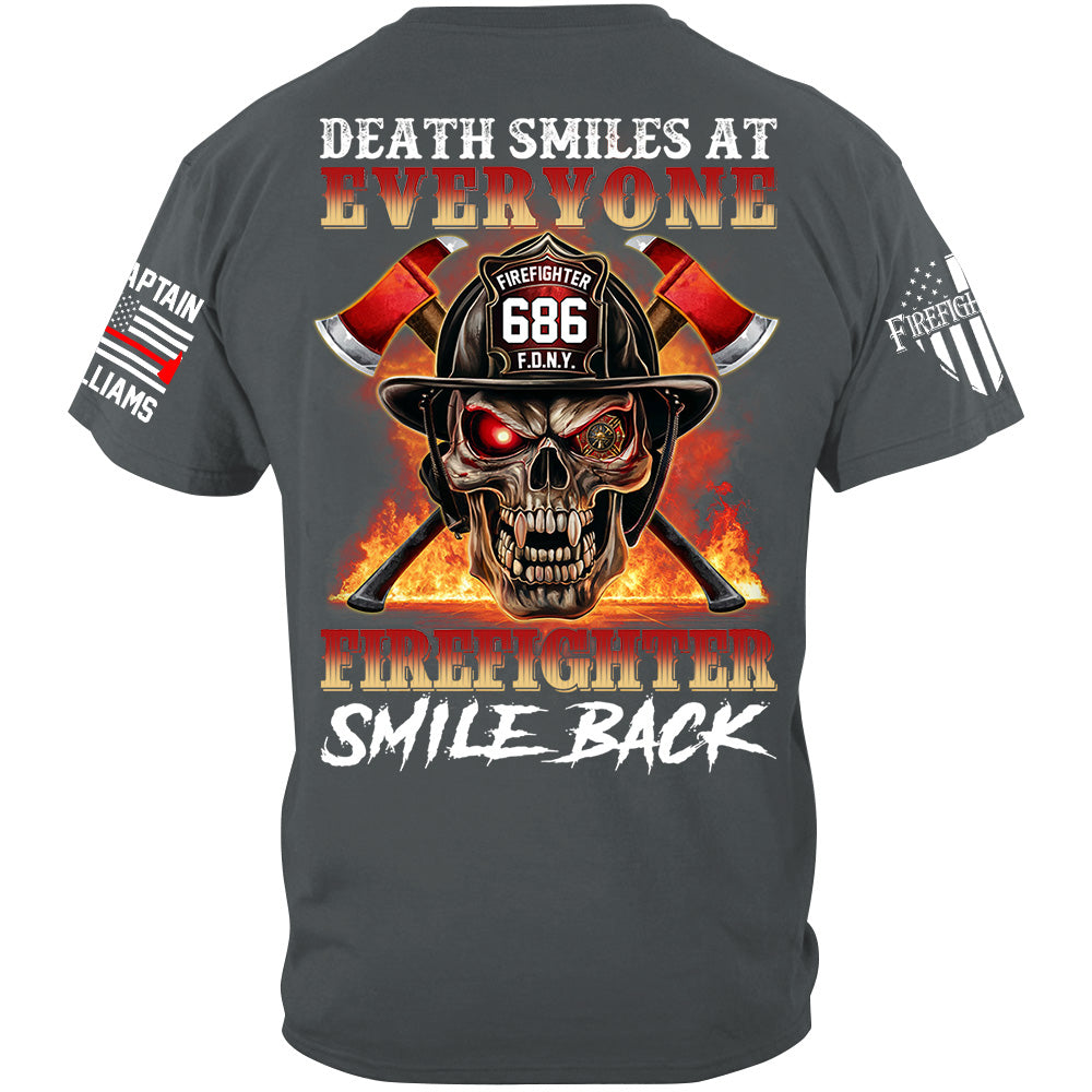 Death Smiles At Everyone Firefighter Smile Back Skull Shirt Gift For Firemen