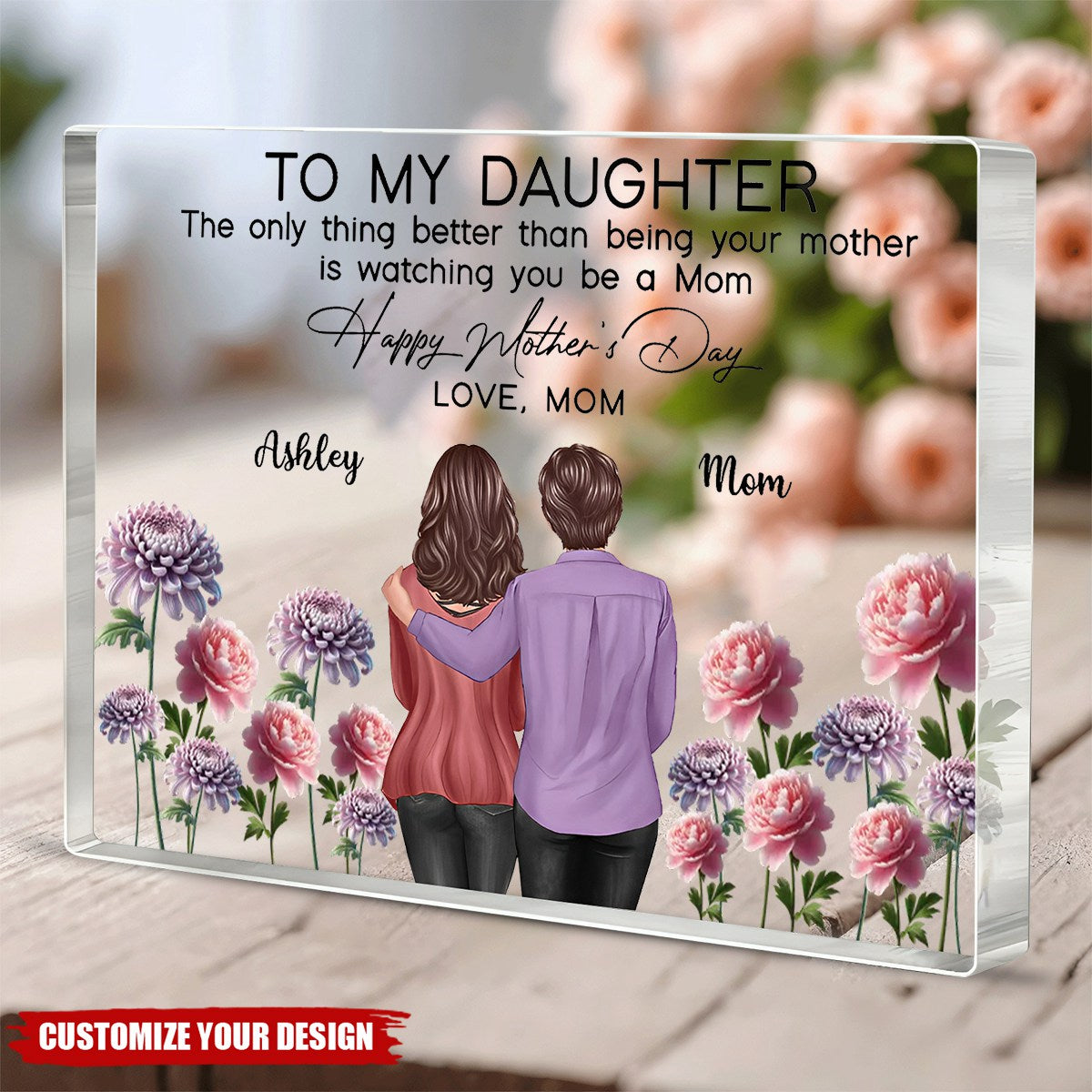To My Daughter From Mom Happy Mother's Day Birth Flower Personalized Acrylic Block Plaque, Mother's Day Gift For Daughter