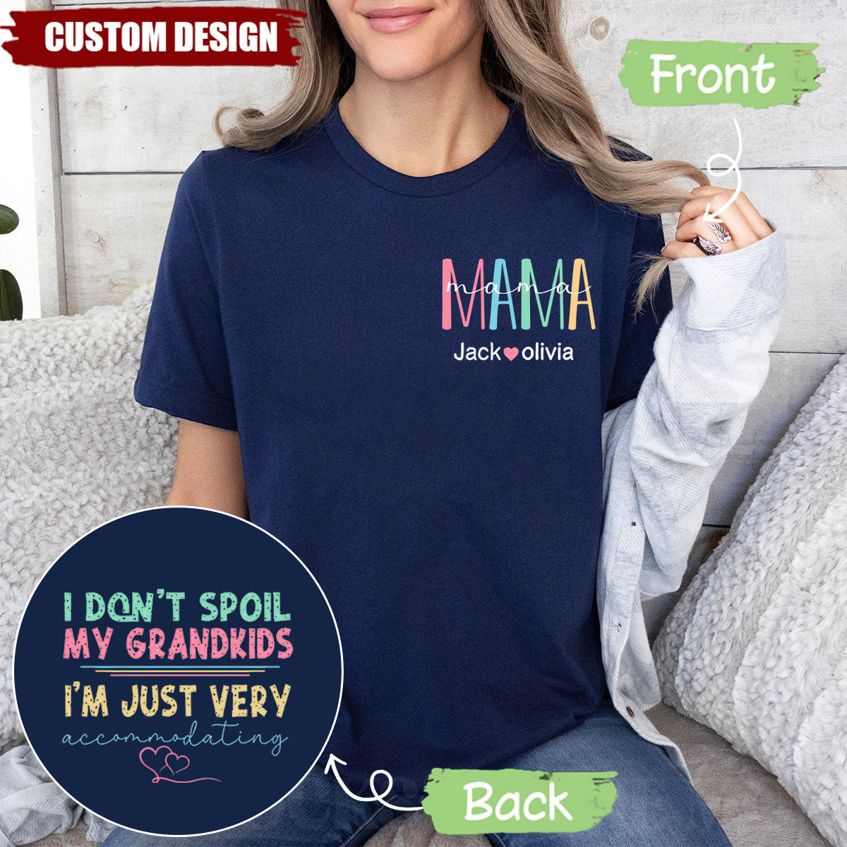 I Don't Spoil My Grandkids, I'm Just Very Accommodating - Personalized Funny Grandma T-shirt