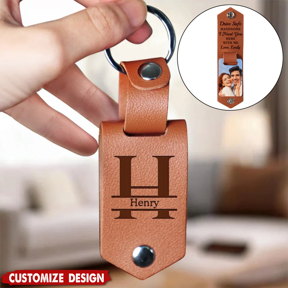 Drive Safe Handsome I Need You Here With Me-Personalized Photo Leather Keychain-Gift For Husband