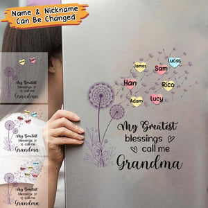 My Greatest Blessings call me Grandma,Mommy, Nana, Auntie Dandelions Personalized Decal/Sticker