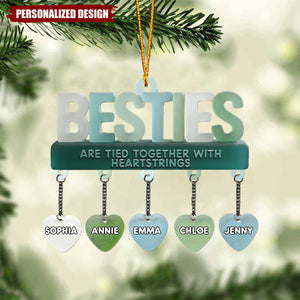 Besties Are Tied Together With Heartstrings-Personalized Bestie Ornament With Charm